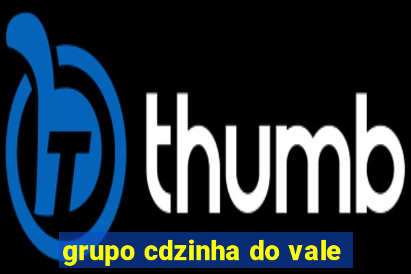 grupo cdzinha do vale